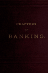 Book preview: Chapters on banking by Charles Franklin Dunbar