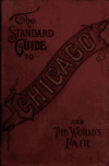 Book preview: Chicago, the marvelous city of the West : a history, an enyclopedia, and a guide : 1893 : illustrated by John J. (John Joseph) Flinn