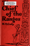 Book preview: The chief of the ranges : a tale of the Yukon by H. A. (Hiram Alfred) Cody