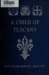 Book preview: A child of Tuscany by Marguerite Bouvet