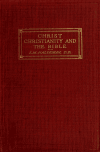 Book preview: Christ, Christianity and the Bible by Isaac Massey Haldeman