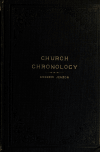 Book preview: Church chronology. A record of important events pertaining to the history of the Church of Jesus Christ of Latter-Day Saints by Andrew Jenson