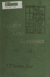 Book preview: Church-lore gleanings by T. F. Thiselton (Thomas Firminger Thiselton) Dyer