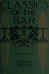 Book preview: Classics of the bar, stories of the world's great jury trials and a compilation of forensic masterpieces (Volume 4) by Alvin Victor Sellers