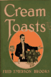 Book preview: Cream toasts : [poems] by Fred Emerson Brooks