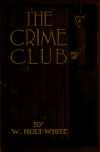 Book preview: The crime club by W Holt-White