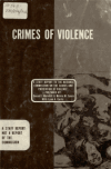 Book preview: Crimes of violence; a staff report submitted to the National Commission on the Causes & Prevention of Violence (Volume 12) by Donald J Mulvihill