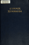 Book preview: Cummer memoranda; a record of the progenitors and descendants of Jacob Cummer, a Canadian pioneer by Wellington Wilson Cummer