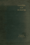 Book preview: Dante's ten heavens; a study of the Paradiso by Edmund Garratt Gardner