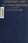 Book preview: Democracy and the human equation by Alleyne Ireland