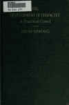 Book preview: The development of character : a practical creed by Oscar Newfang