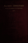 Book preview: Alumni directory, the University of Chicago, 1913; by University of Chicago. Alumni Council