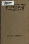 Book preview: Discourses on the sober life (Discorsi della vita sobria) Being the personal narrative of Luigi Cornaro (1467-1566, A. D.) by Luigi Cornaro
