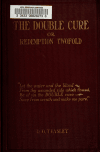 Book preview: The Double cure : or redemption twofold by Daniel Otis Teasley
