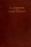 Book preview: Dr. Johnson & Fanny Burney; being the Johnsonian passages from the works of Mme D'Arblay; by Fanny Burney