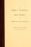 Book preview: The early Germans of New Jersey : their history, churches, and genealogies. by Theodore Frelinghuysen Chambers