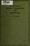 Book preview: Educational school gardening and handwork; by G. W. S Brewer