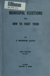 Book preview: Municipal elections and how to fight them by J. Seymour Lloyd