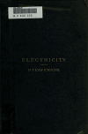 Book preview: Electricity & its manner of working in the treatment of disease. A thesis for the M.D. degree of the Univ. of Cambridge by William Edward Steavenson