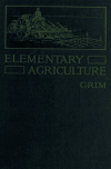 Book preview: Elementary agriculture by James Stewart Grim