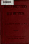 Book preview: English interference with Irish industries by J. G. Swift (John Gordon Swift) MacNeill