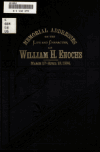 Book preview: Memorial addresses on the life and character of William H. Enochs, a representative from Ohio by 1st session : 1893) United States. Congress (53rd