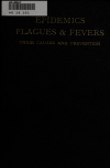 Book preview: Epidemics, Plagues and fevers; their causes and prevention by Francis Albert Rollo Russell