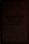 Book preview: The every-day cook-book and encyclopedia of practical recipes by E Neill