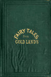 Book preview: Fairy tales from gold lands Second series by May Wentworth Newman