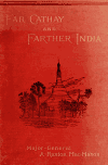 Book preview: Far Cathay and Farther India by Alexander Buxton MacMahon