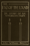 Book preview: The fat of the land; the story of an American farm by John Williams Streeter