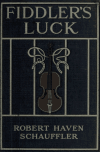 Book preview: Fiddler's luck : the gay adventures of a musical amateur by Robert Haven Schauffler