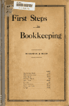 Book preview: First steps in bookkeeping; a practical introduction to bookkeeping, containing an abundance of drill work in arithmetic, arranged to accompany by C. M. (Clarence Monroe) Bookman