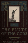 Book preview: The flute of the gods by Marah Ellis Martin Ryan
