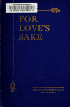 Book preview: For love's sake by L. M. (Leander M.) Zimmerman