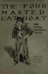 Book preview: The four-masted cat-boat, and other truthful tales by Charles Battell Loomis