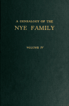 Book preview: A genealogy of the Nye family (Volume 3) by George Hyatt Nye