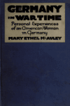 Book preview: Germany in war time; what an American girl saw and heard. by Mary Ethel McAuley