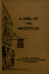 Book preview: A girl of the multitude by Ralph T. H. (Ralph Thomas Hotchkin) Griffith