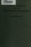 Book preview: Gold, prices, and the Witwatersrand by Robert Alfred Lehfeldt