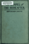 Book preview: The gospel of the hereafter by J. Paterson (John Paterson) Smyth