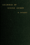 Book preview: Grammar of textile design (Volume c.2) by Harry Nisbet