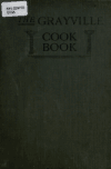 Book preview: Grayville cook book : 1912-1913 by Ill.) United Methodist Church (Grayville