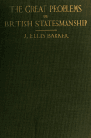 Book preview: The great problems of British statesmanship by J. Ellis Barker