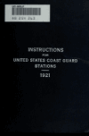 Book preview: Instructions for United States Coast Guard stations, 1921 by United States. Coast Guard