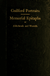 Book preview: Guilford portraits; memorial epitaphs of Alderbrook and Westside with introductory elegies and essay by Henry Pynchon Robinson