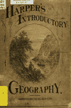 Book preview: Harper's introductory geography : with maps and illustrations prepared expressly for this work by eminent American artists by Oscar L Owen