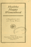 Book preview: Healthy happy womanhood : a pamphlet for girls and young women by United States. Public Health Service