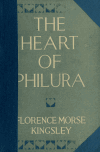 Book preview: The heart of Philura by Florence Morse Kingsley