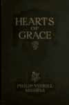 Book preview: Hearts of grace by Philip Verrill Mighels